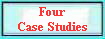 Four 
 Case Studies