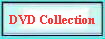 DVD Collection