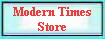 Modern Times 
 Store