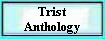 Trist 
 Anthology