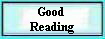 Good  
 Reading